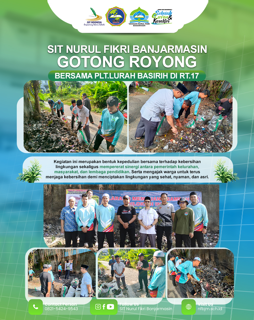 SIT Nurul Fikri Banjarmasin Gotong Royong Bersama Plt. Lurah Basirih Bersihkan Tumpukan Sampah di RT.17
